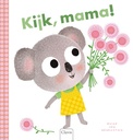 Kijk, Mama!