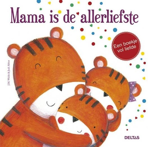 Mama is de allerliefste  