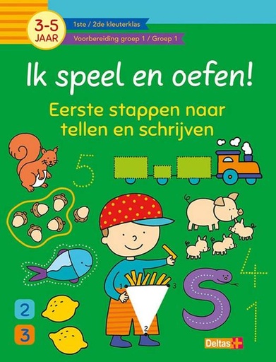 Ik speel en oefen! eerste stappen naar tellen en schrijven  