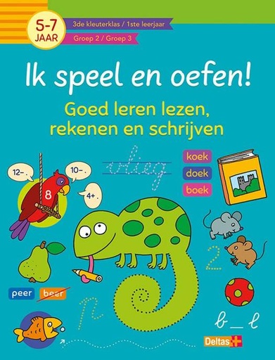 Ik speel en oefen! goed leren lezen, rekenen en schrijven  