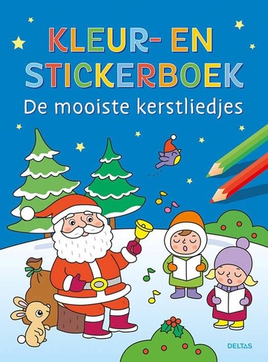 De mooiste kerstliedjes kleur- en stickerboek  