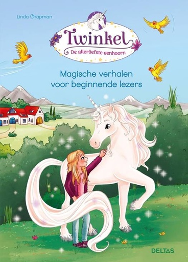 Magische verhalen voor beginnende lezers - twinkel de allerliefste eenhoorn  