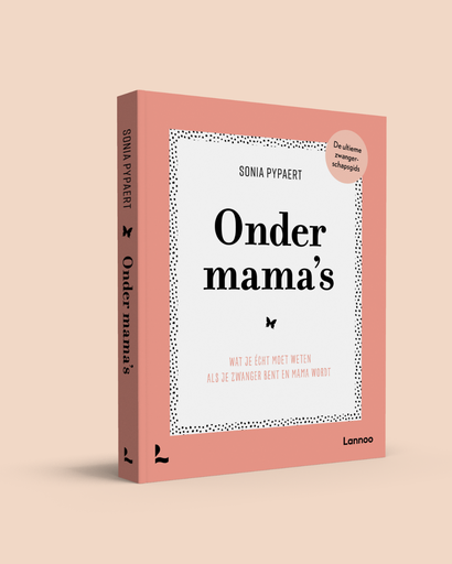 Zwangerschapsboek Onder mama's - Nieuwe editie - Sonia Pypaert  