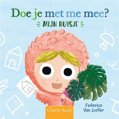Doe je met me mee? mijn huis  